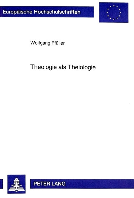 Theologie ALS Theiologie: Annaeherungen an Eine Religioese Theorie in Christlicher Perspektive (Paperback)