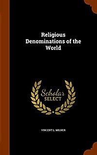 Religious Denominations of the World (Hardcover)