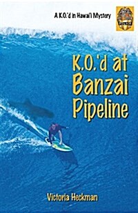 K.O.d at Banzai Pipeline (Paperback)