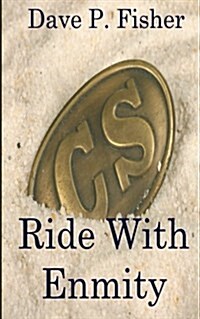Ride with Enmity (Paperback)