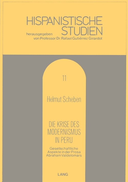 Die Krise Des Modernismus in Peru: Gesellschaftliche Aspekte in Der Prosa Abraham Valdelomars (Paperback)