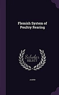 Flemish System of Poultry Rearing (Hardcover)