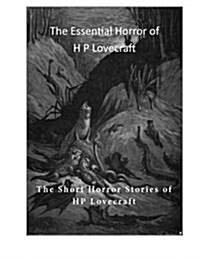 The Essential Horror of H P Lovecraft: The Short Horror Stories of HP Lovecraft (Paperback)