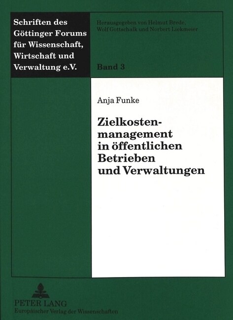 Zielkostenmanagement in Oeffentlichen Betrieben Und Verwaltungen (Paperback)