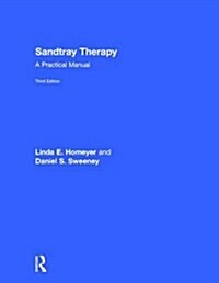 Sandtray Therapy : A Practical Manual (Hardcover, 3 ed)