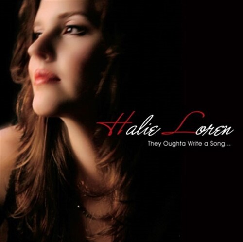 Halie Loren - They Oughta Write A Song