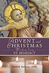 Advent Adn Christmas Wisdom from St. Benedict (Paperback)