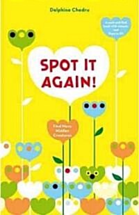 Spot It Again!: Find More Hidden Creatures (Hardcover)