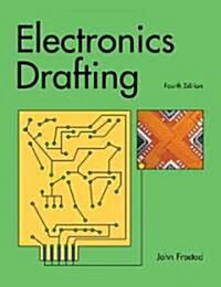 Electronics Drafting (Paperback, 4, Fourth Edition)