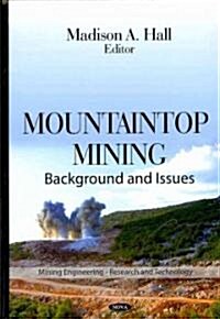 Mountaintop Mining (Hardcover, UK)