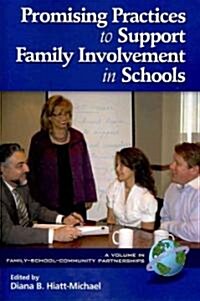 Promising Practices to Support Family Involvement in Schools (PB) (Paperback)