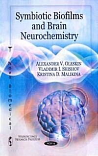 Symbiotic Biofilms & Brain Neurochemistry (Paperback, UK)