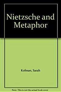 Nietzsche and Metaphor (Paperback)