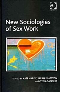 New Sociologies of Sex Work (Hardcover)
