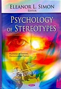 Psychology of Stereotypes (Hardcover, UK)