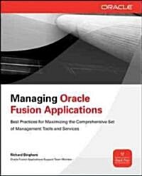 Managing Oracle Fusion Applications (Paperback)