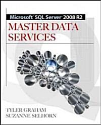 Microsoft SQL Server 2008 R2 Master Data Services: Implementation & Administration (Paperback)