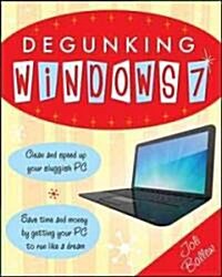 Degunking Windows 7 (Paperback)