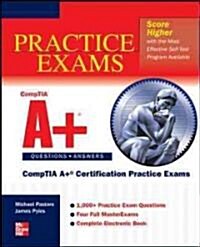 CompTIA A+ Certification Practice Exams (Paperback, CD-ROM)