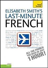 Teach Yourself Last-Minute French (Compact Disc, Paperback, Bilingual)
