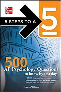 5 Steps to a 5 500 AP Psychology Questions to Know by Test Day (Paperback)