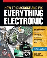 How to Diagnose and Fix Everything Electronic (Paperback)