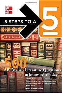 5 Steps to a 5: 500 AP English Literature Questions to Know by Test Day (Paperback)
