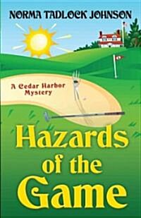 Hazards of the Game (Paperback)