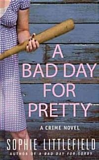 A Bad Day for Pretty (Hardcover, Large Print)