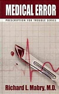 Medical Error (Hardcover, Large Print)