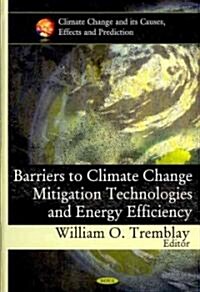 Barriers to Climate Change Mitigation Technologies & Energy Efficiency (Hardcover, UK)