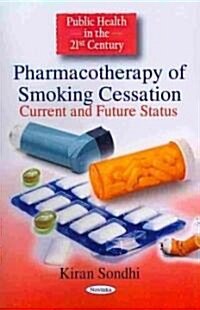 Pharmacotherapy of Smoking Cessation (Paperback, UK)