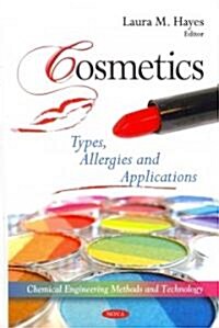 Cosmetics: Types, Allergies and Applications (Hardcover)