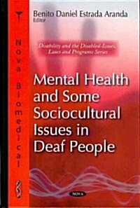 Mental Health and Some Sociocultural Issues in Deaf People (Hardcover)
