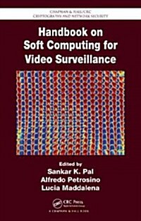 Handbook on Soft Computing for Video Surveillance (Hardcover)