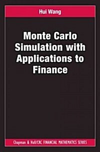 Monte Carlo Simulation with Applications to Finance (Hardcover, New)