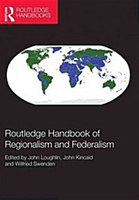 Routledge Handbook of Regionalism & Federalism (Hardcover, New)