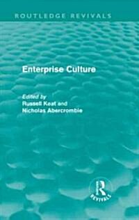Enterprise Culture (Routledge Revivals) (Hardcover)