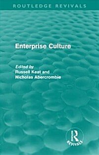 Enterprise Culture (Routledge Revivals) (Paperback)
