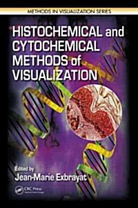 Histochemical and Cytochemical Methods of Visualization (Hardcover)