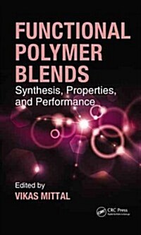 Functional Polymer Blends: Synthesis, Properties, and Performance (Hardcover)