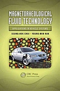 Magnetorheological Fluid Technology: Applications in Vehicle Systems (Hardcover)