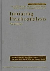 Initiating Psychoanalysis : Perspectives (Hardcover)