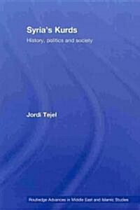 Syrias Kurds : History, Politics and Society (Paperback)