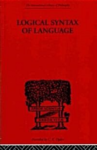 Logical Syntax of Language (Paperback, Reprint)
