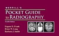 Merrills Pocket Guide to Radiography (Spiral, 12)