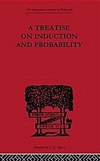 A Treatise on Induction and Probability (Paperback, 1st)