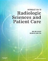 Introduction to Radiologic Sciences and Patient Care (Paperback, 5th)