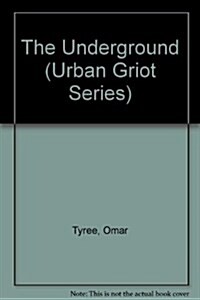 The Underground (Urban Griot Series) (Paperback, 3rd)