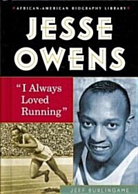 Jesse Owens: I Always Loved Running (Library Binding)